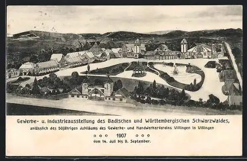AK Villingen / Baden, Gewerbe- u. Industrieausstellung des Badischen und Württembergischen Schwarzwaldes 1907