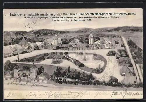 AK Villingen / Baden, Gewerbe- u. Industrieausstellung des Badischen und Württembergischen Schwarzwaldes 1907