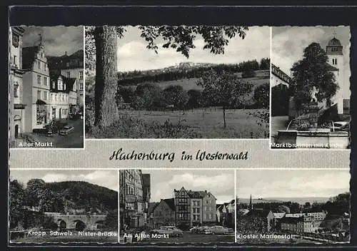 AK Hachenburg im Westerwald, Kloster Marienstatt, Alter Markt und Kropp. Schweiz-Nister-Brücke