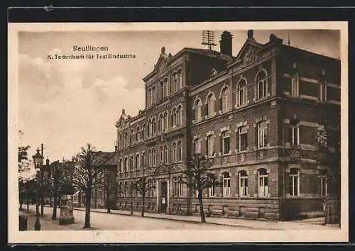 AK Reutlingen, K. Technikum für Textilindustrie