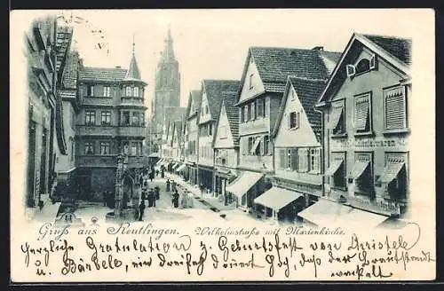 AK Reutlingen, Wilhelmstrasse mit Geschäften und Marienkirche