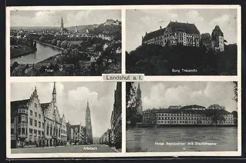 AK Landshut, Altstadt, Hotel Bernlochner mit Stadttheater, Burg Trausnitz, Gesamtansicht