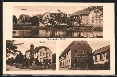 AK Tautewalde /O.-L., Gasthaus Trautewalde, Schule, Dorf-Teich