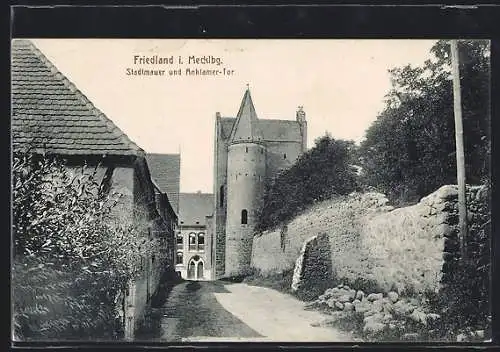 AK Friedland i. Mecklbg., Stadtmauer und Anklamer-Tor