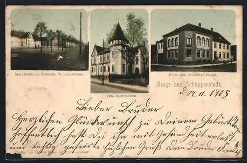 AK Schöppenstedt, Hotel zum deutschen Hause, Villa Doettinchen, Marktplatz mit Wilhelmstrasse