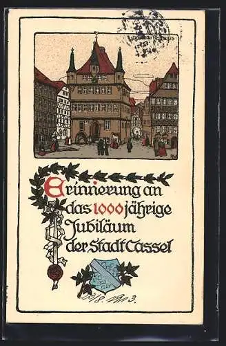 Steindruck-AK Cassel, Das alte Rathaus, Festpostkarte zum 1000-jährigen Jubiläum der Stadt