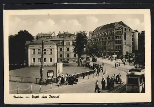 AK Plauen i. V., Am Tunnel, Strassenpartie