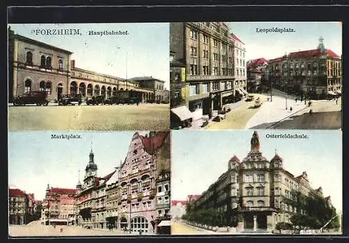 AK Pforzheim, Hauptbahnhof, Leopoldsplatz, Marktplatz, Osterfeldschule