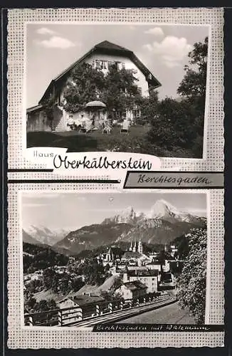 AK Berchtesgaden, Haus Oberkälberstein und Watzmann