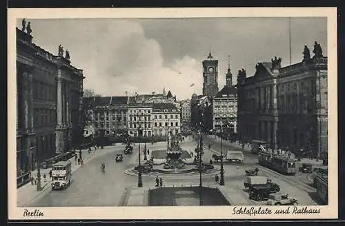 AK Berlin, Schlossplatz und Rathaus mit Strassenbahn