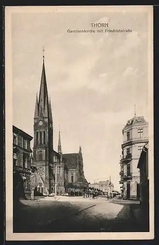 AK Thorn, Garnisonkirche mit Friedrichstrasse