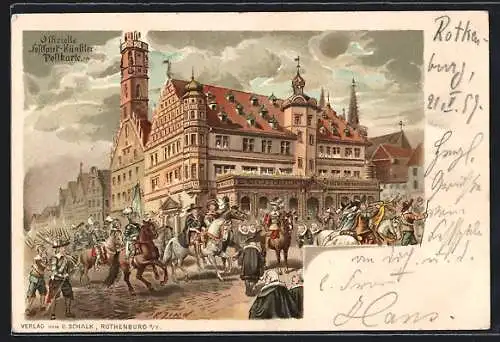 Künstler-AK Rothenburg / Tauber, Tilly`s Einzug in Rothenburg anno 1631