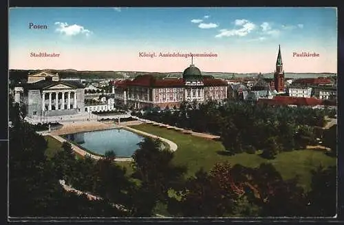 AK Posen / Poznan, Stadttheater, Paulikirche, Königl. Ansiedlungkommission