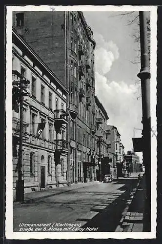 AK Litzmannstadt /Warthegau, Strasse der 8. Armee mit Savoy Hotel