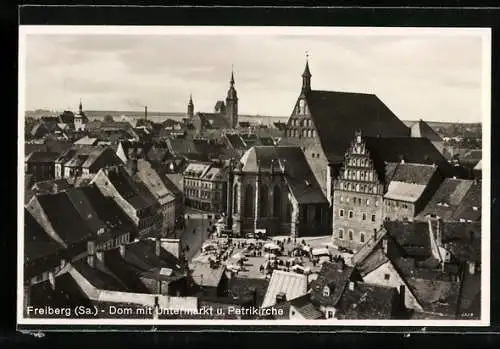 AK Freiberg /Sa., Dom mit Untermarkt und Petrikirche
