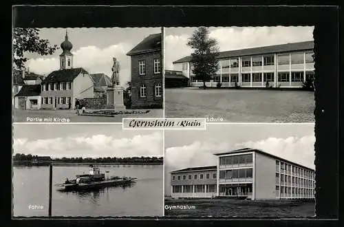 AK Gernsheim / Rhein, Ortsansicht mit Kirche, Gymnasium und Fähre