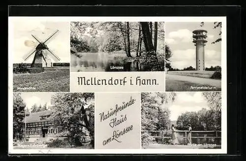 AK Mellendorf i. Hann., Naturfreunde-Haus am Lönssee, Fernmeldeturm und Windmühle