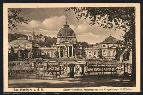 AK Bad Homburg v. d. H., Kaiser Wilhelmbad, Kaiserbrunnen und Wingertsberger Schlösschen