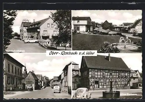 AK Ober-Rosbach v. d. Höhe, Waldschlösschen, Altes Rathaus und Strassenpartie