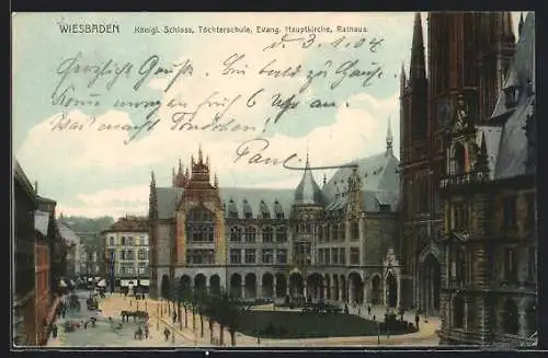 AK Wiesbaden, Königl. Schloss, Töchterschule, Evang. Hauptkirche, Rathaus