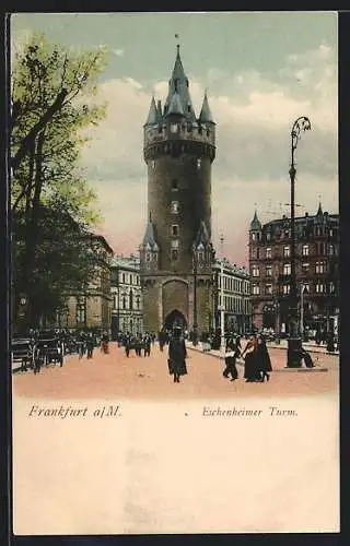 AK Frankfurt a. M., Eschenheimer Turm mit Kutschen und Passanten