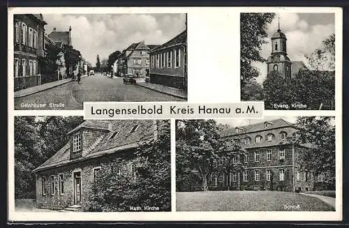 AK Langenselbold /Kr. Hanau a. M., Gelnhäuser Strasse, Schloss