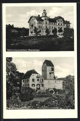 AK Oberoelkofen, das Rekonvalescentenheim, Schloss Oelhofen