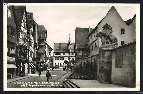 AK Ochsenfurt a. Main, Hauptstrasse mit Kriegerdenkmal und Rathaus
