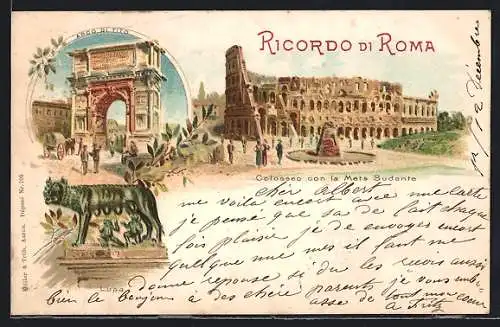 Lithographie Roma, Colosseo con la Meta Sudante, Arco di Tito, Lupa