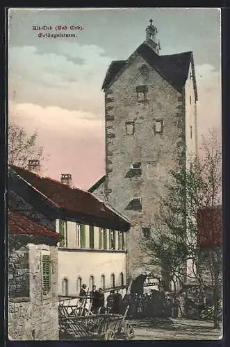 AK Alt-Orb, Blick zum Gefängnisturm