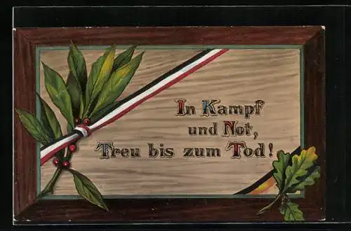 AK Pflanzen und ein Band mit den deutschen Reichsfarben, In Kampf und Not, Treu bis zum Tod!