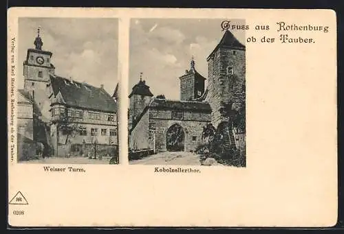 AK Rothenburg ob der Tauber, Weisser Turm und Kobolzellerthor