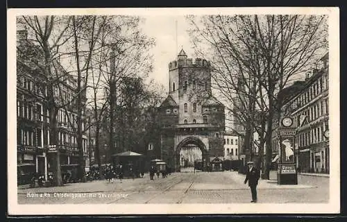 AK Köln a. Rh., Chlodwigplatz mit Severinstor