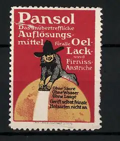 Reklamemarke Pansol - das unübertreffliche Auflösungsmittel für alle Oellack- und Firniss-Anstriche, Mann auf Erdkugel