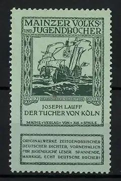 Reklamemarke Mainzer Volks- und Jugendbücher, Joseph Lauff: Der Tucher von Köln