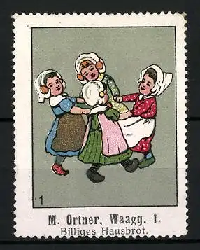 Reklamemarke Hausbrot von M. Ortner, Waagg, tanzende Kinder