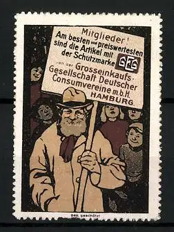 Reklamemarke Grosseinkaufs-Gesellschaft Deutscher Consumvereine mbH, Hamburg, Mitglieder mit Plakat