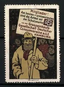 Reklamemarke Grosseinkaufs-Gesellschaft Deutscher Consumvereine mbH, Hamburg, Mitglieder mit Plakat