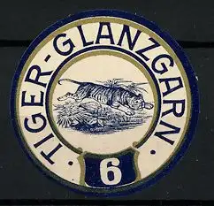 Reklamemarke Goeggingen, Zwirnerei und Nähfaden-Fabrik, Tiger-Glanzgarn