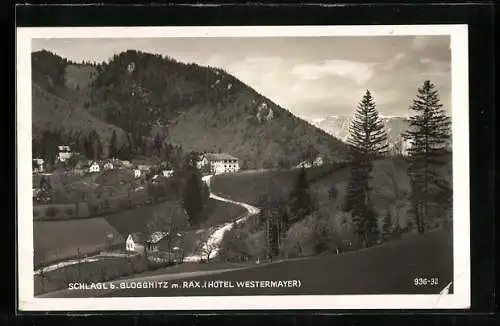 AK Raach am Hochgebirge, Schlagl mit Hotel Westermayer