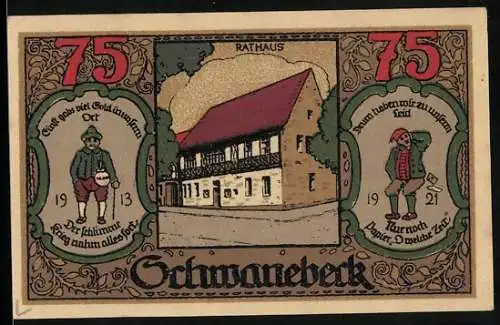 Notgeld Schwanebeck 1921, 75 Pfennig, Rathausm Schwäne, Männer um 1913 & 1921