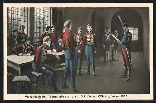 AK Wesel / Rhein, Verkündung des Todesurteils an die 11 Schill`schen Offiziere, 1809