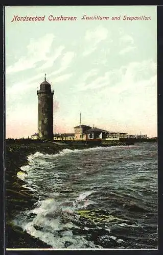 AK Cuxhaven, Leuchtturm und Seepavillon