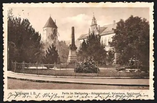 AK Villingen i. B., Partie im Stadtgarten, Kriegerdenkmal, Kaiserturm und Bezirksamt