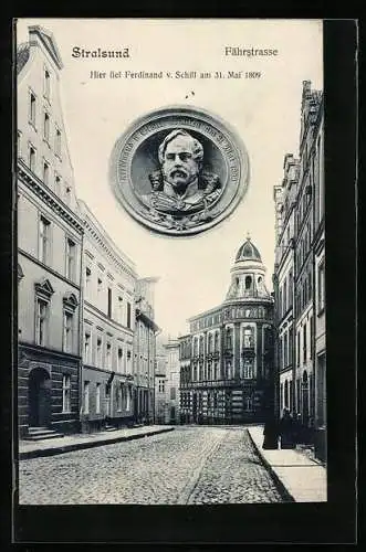 AK Stralsund, Fährstrasse mit Turmgebäude, Portrait Ferdinand v. Schill