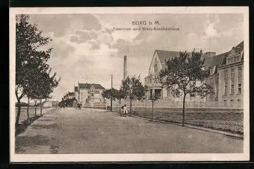 AK Burg b. M., Kasernen und Kreis-Krankenhaus mit Strasse