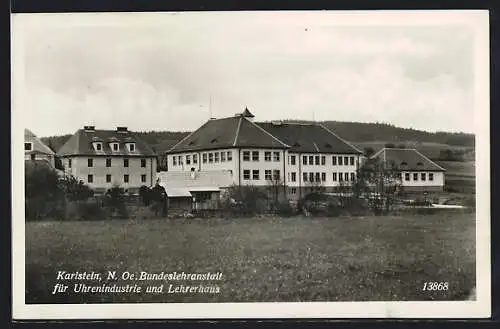 AK Karlstein /N. Ö., Bundeslehranstalt für Uhrenindustrie und Lehrerhaus