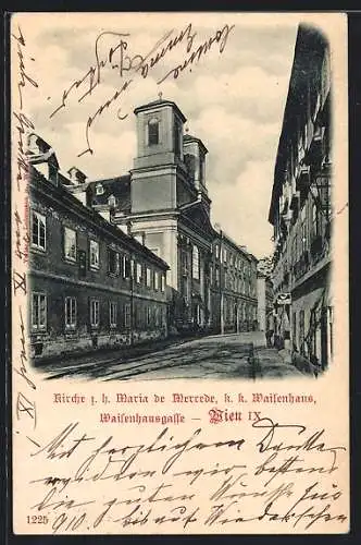 AK Wien, Kirche z. h. Maria de Merrede, k. k. Waisenhaus, Waisenhausgasse