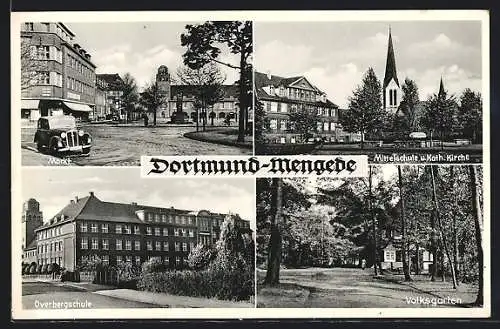 AK Dortmund-Mengede, Overbergschule, Markt, Volksgarten
