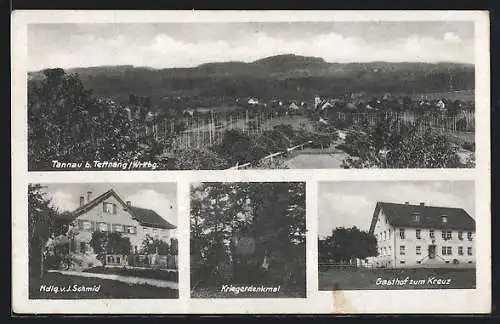 AK Tannau b. Tettnang /Wrttbg., Gasthof zum Kreuz, Handlung v. J. Schmid, Kriegerdenkmal